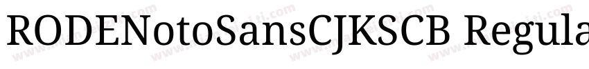 RODENotoSansCJKSCB Regular 字体转换
